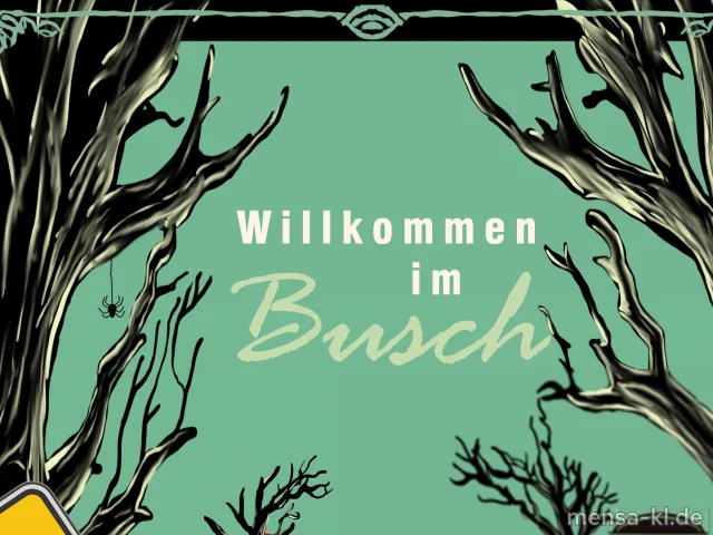 Willkommen im Busch am 24. Oktober, 21 Uhr, Foyer 46. Eintritt 15&thinsp;€, inkl. 8&thinsp;€ Verzehr. Freier Eintritt für Ersties und Zweities.