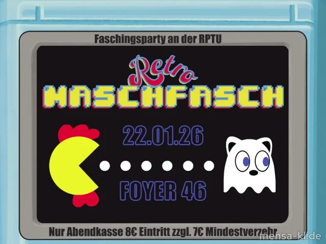 Retro-Maschfasch am 22.01! Nur Abendkasse, inkl. 7€ Freiverzehr, Gutscheine für die ersten 100 Gäste, Nachtbusse. Details bei <a href="https://www.instagram.com/fsmvrptu_kl/p/DTI-6E1isIi/">@fsmvrptu_kl</a>.