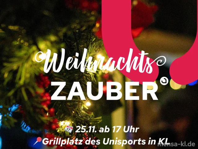 Weihnachtszauber am Dienstag, ab 17 Uhr, beim Grillplatz des Unisports. <a href="https://www.instagram.com/unisportkl/p/DRPf2Z0Csuk/">Siehe @unisportkl</a>
